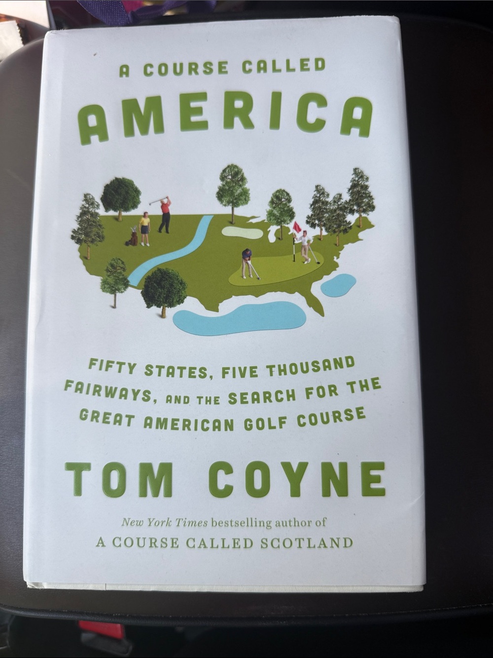 Tom Coyne - A Course Called America (White & Green Cover)